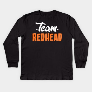 Team Redhead Kids Long Sleeve T-Shirt